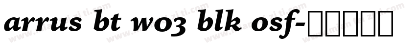 arrus bt w03 blk osf字体转换